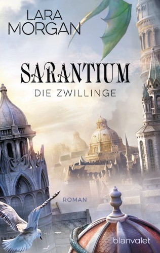 Lara Morgan: Sarantium - Die Zwillinge