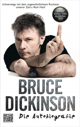 Bruce Dickinson: What Does This Button Do?