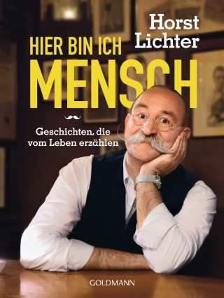 Horst Lichter: Hier bin ich Mensch