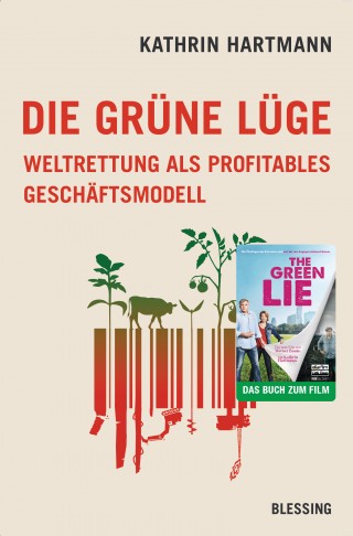 Kathrin Hartmann: Die grüne Lüge