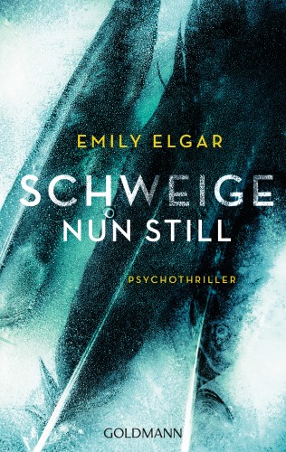 Emily Elgar: Schweige nun still