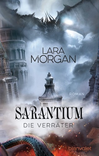 Lara Morgan: Sarantium - Die Verräter