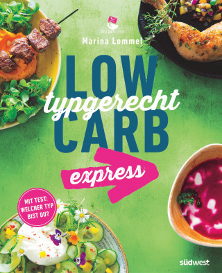 Marina Lommel: Low Carb typgerecht express