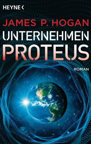 James P. Hogan: Unternehmen Proteus