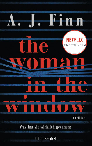 A. J. Finn: The Woman in the Window - Was hat sie wirklich gesehen?