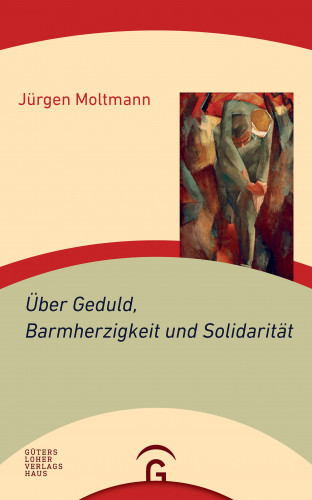 Jürgen Moltmann: Über Geduld, Barmherzigkeit und Solidarität