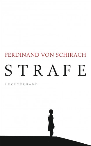 Ferdinand von Schirach: Strafe