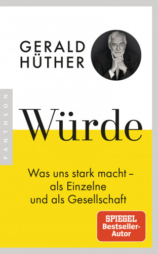 Gerald Hüther: Würde