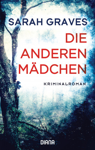 Sarah Graves: Die anderen Mädchen