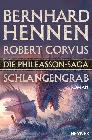 Bernhard Hennen, Robert Corvus: Die Phileasson-Saga - Schlangengrab
