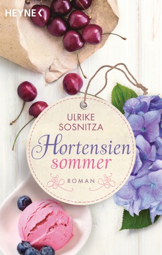 Ulrike Sosnitza: Hortensiensommer