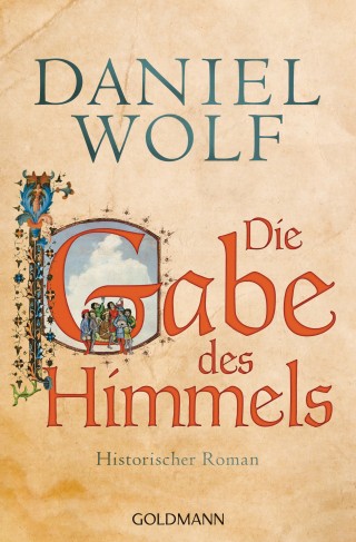 Daniel Wolf: Die Gabe des Himmels