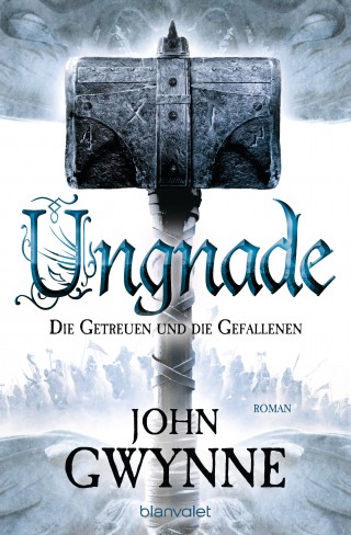 John Gwynne: Ungnade - Die Getreuen und die Gefallenen 4