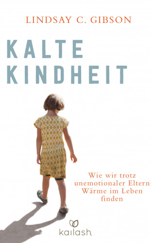 Lindsay C. Gibson: Kalte Kindheit