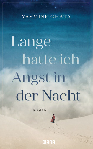 Yasmine Ghata: Lange hatte ich Angst in der Nacht