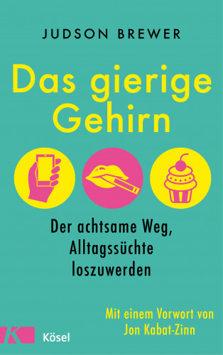 Judson Brewer: Das gierige Gehirn