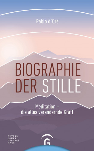 Pablo d'Ors: Biographie der Stille