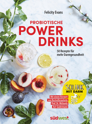 Felicity Evans: Probiotische Powerdrinks