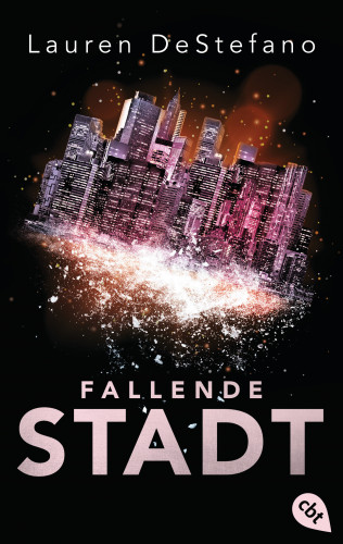 Lauren DeStefano: Fallende Stadt