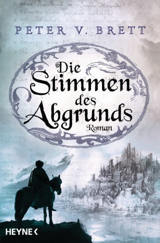 Peter V. Brett: Die Stimmen des Abgrunds