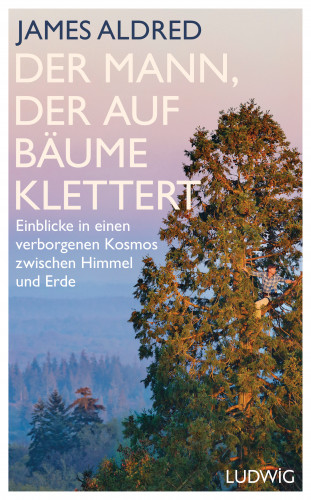James Aldred: Der Mann, der auf Bäume klettert