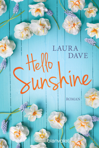 Laura Dave: Hello Sunshine