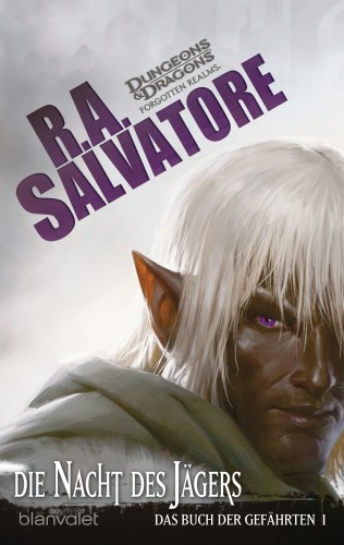 R.A. Salvatore: Das Buch der Gefährten 1 - Die Nacht des Jägers