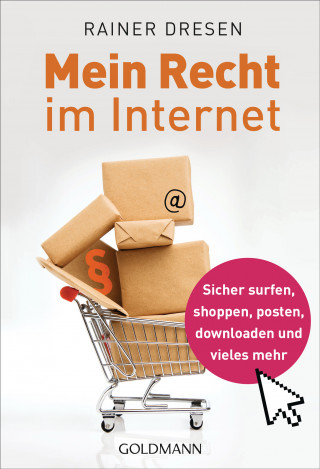 Rainer Dresen: Mein Recht im Internet