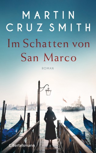 Martin Cruz Smith: Im Schatten von San Marco