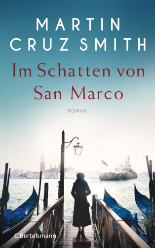 Martin Cruz Smith: Im Schatten von San Marco