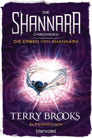 Terry Brooks: Die Shannara-Chroniken: Die Erben von Shannara 3 - Elfenkönigin