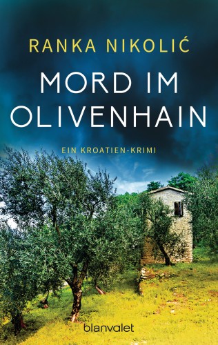 Ranka Nikolić: Mord im Olivenhain