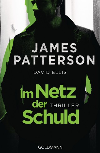 James Patterson, David Ellis: Im Netz der Schuld