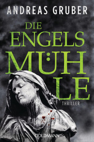 Andreas Gruber: Die Engelsmühle