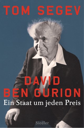 Tom Segev: David Ben Gurion