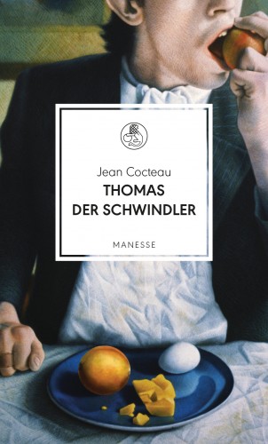 Jean Cocteau: Thomas der Schwindler