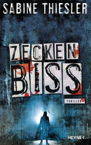 Sabine Thiesler: Zeckenbiss