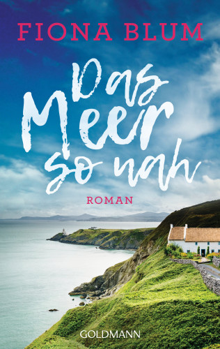 Fiona Blum: Das Meer so nah