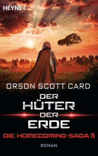 Orson Scott Card: Der Hüter der Erde - Die Homecoming-Saga 5
