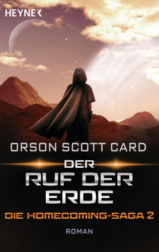 Orson Scott Card: Der Ruf der Erde - Die Homecoming-Saga 2