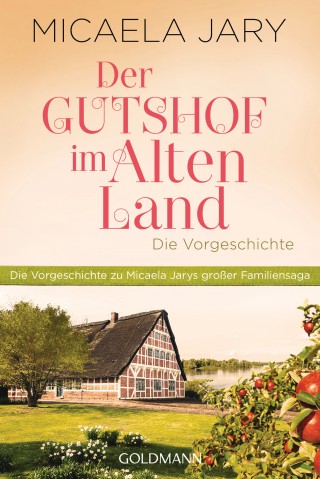 Micaela Jary: Der Gutshof im Alten Land