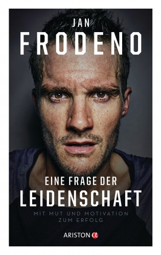 Jan Frodeno: Eine Frage der Leidenschaft