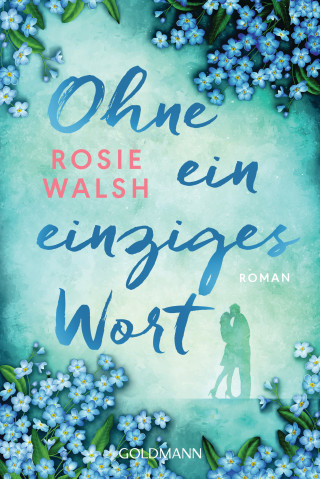 Rosie Walsh: Ohne ein einziges Wort