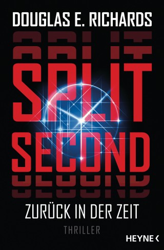 Douglas E. Richards: Split Second - Zurück in der Zeit