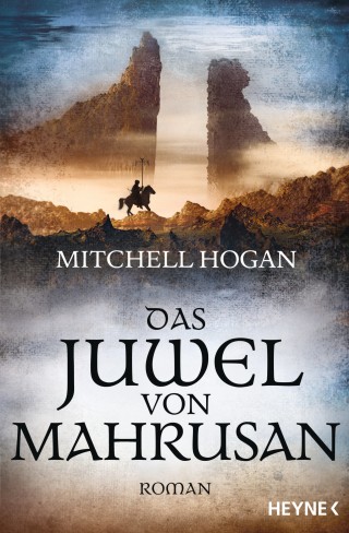 Mitchell Hogan: Das Juwel von Mahrusan