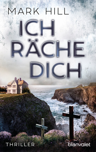 Mark Hill: Ich räche dich