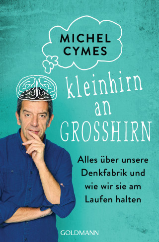 Michel Cymes: Kleinhirn an Großhirn