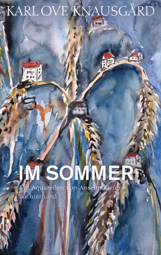 Karl Ove Knausgård: Im Sommer