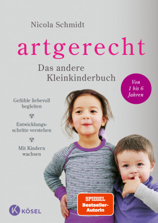 Nicola Schmidt: artgerecht - Das andere Kleinkinderbuch