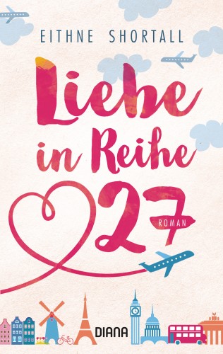 Eithne Shortall: Liebe in Reihe 27